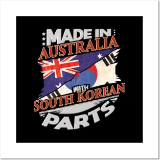 Made In Australia With South Korean Parts - Gift for South Korean From South Korea Posters and Art